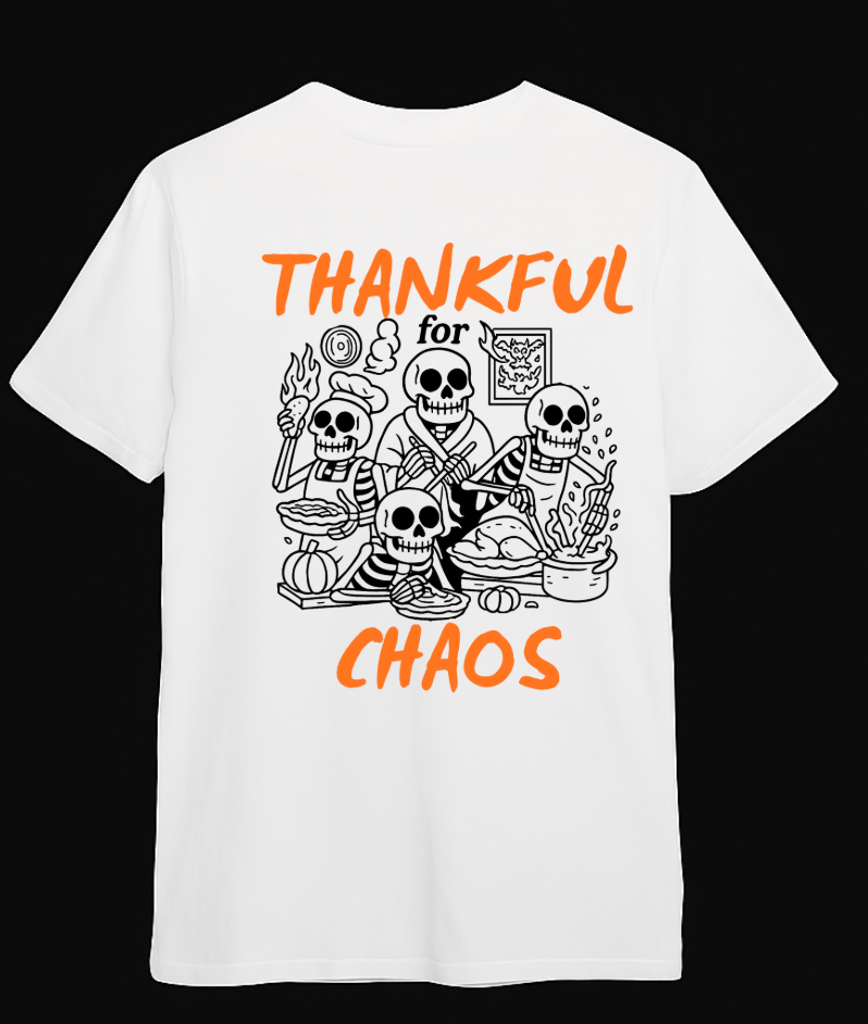 Thankful for Chaos T-Shirt - Embrace the Beautiful Mess